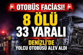 Denizli’de Otobüs Faciası! Bariyerlere Çarpan Otobüs Alev Aldı