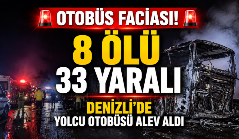 Denizli’de Otobüs Faciası! Bariyerlere Çarpan Otobüs Alev Aldı