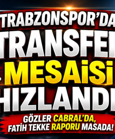 Trabzonspor’da Transfer Mesaisi Hızlandı! Gözler Cabral’da, Fatih Tekke Raporu Masada