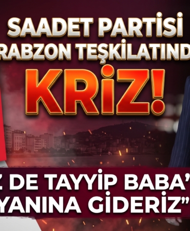 saadet-trabzon-tayyip-erdogan