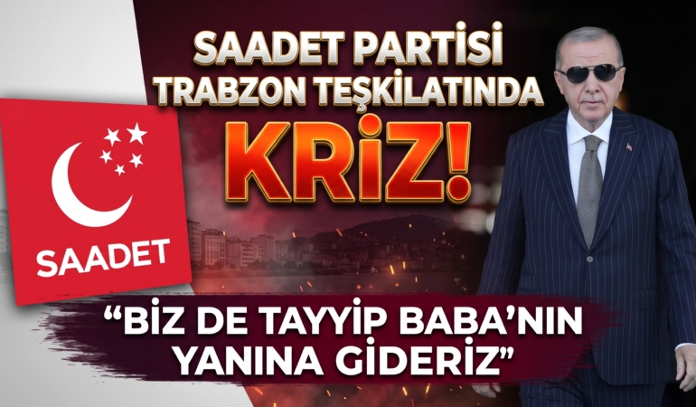 saadet-trabzon-tayyip-erdogan