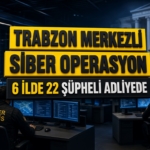 trabz-siber-operasyon